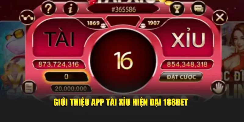 Giới thiệu app tài xỉu hiện đại 188bet