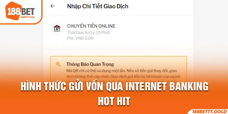 Hình thức nạp tiền 188bet qua internet banking hot hit