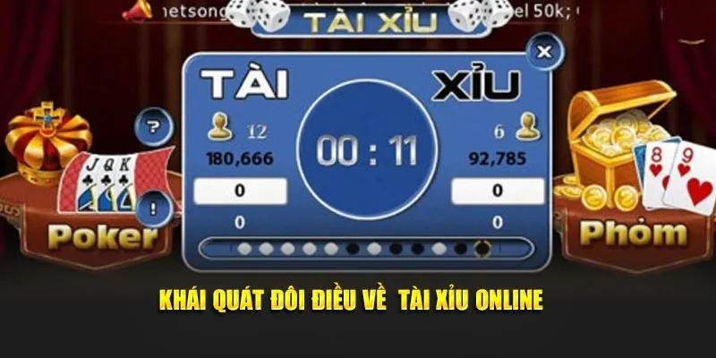 Khái quát đôi điều về tài xỉu online 