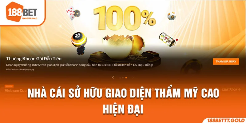 Nhà cái sở hữu giao diện thẩm mỹ cao, hiện đại