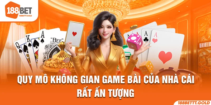 Quy mô không gian game bài của nhà cái rất ấn tượng