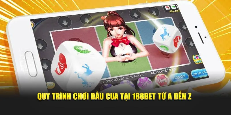 Quy trình chơi bầu cua tại 188bet từ A đến Z
