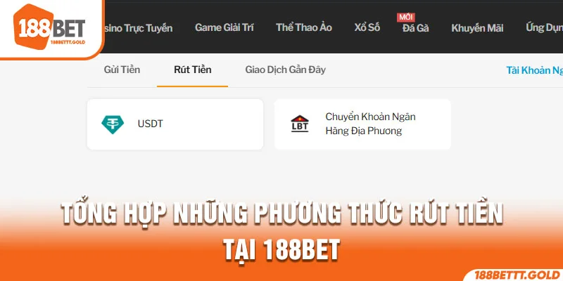 Tổng hợp những phương thức rút tiền tại 188BET